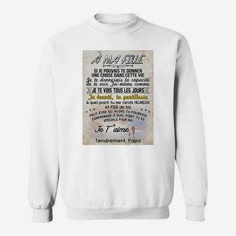 Papa A Ma Fille, dad birthday gifts Sweat Shirt - Seseable