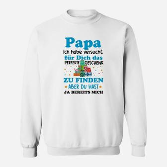 Papa Ich Habe Versucht Für Sweatshirt - Seseable