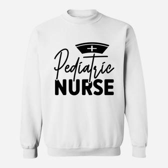 Pediatric Nurse Nurse Best Nurse Gift Graduation Gift Sweatshirt - Seseable