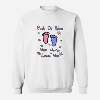 Pink Or Blue Nana Loves You Gender Reveal Party Gift Idea Sweat Shirt - Seseable