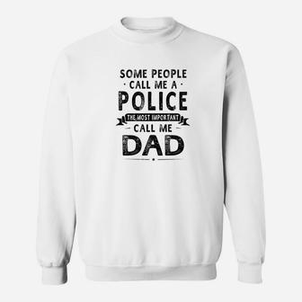 Police Dad Fathers Day Gifts Father Daddy Sweat Shirt - Seseable
