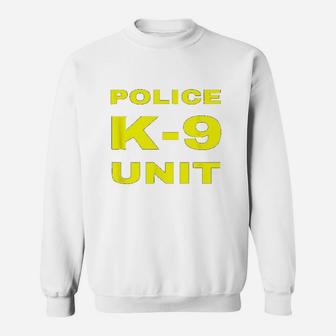 Police K9 Unit Officer Tactical K9 Dog Handler Trainer Gift Sweat Shirt - Seseable