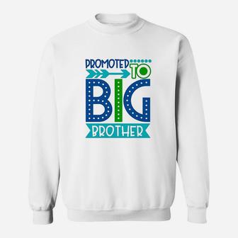 Promoted To Big Brother And Big Sister Sweat Shirt | Seseable UK