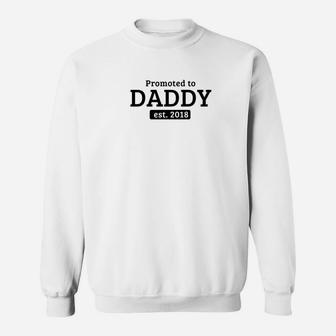 Promoted To Daddy Est 2018 Funny Dad Christmas Gift Sweat Shirt - Seseable