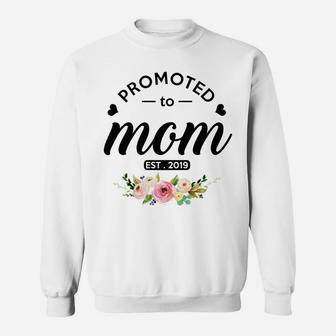 Promoted To Mom Est 2019 New Mommy To Be Sweat Shirt - Seseable