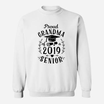 Proud Grandma Of A Class 2019 Senior Graduation Gift Sweat Shirt - Seseable
