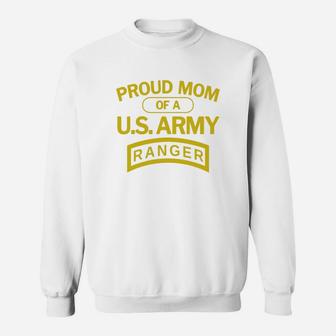 Proud Mom Of A Us Army Ranger Happy Mothers Day Gift Sweat Shirt - Seseable