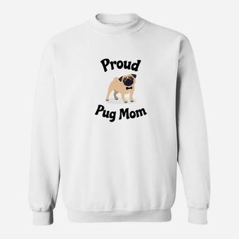 Proud Pug Mom Sweat Shirt - Seseable
