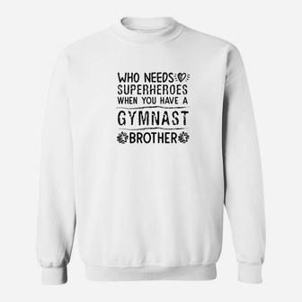 Proud Sister Brother Of A Gymnast Novelty Gymnastics Sweat Shirt - Seseable