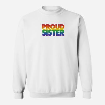 Proud Sister Gay Pride Lgb For Sister Lgbtq Sweat Shirt - Seseable