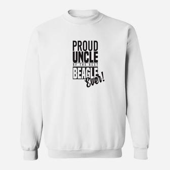 Proud Uncle Of The Best Beagle Ever Dog Sweat Shirt - Seseable