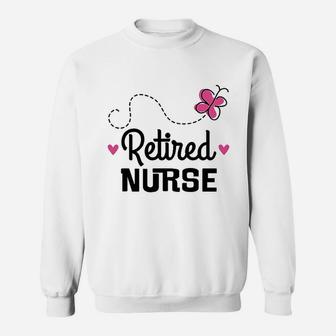 Retired Nurse Nursing Retirement Sweat Shirt - Seseable