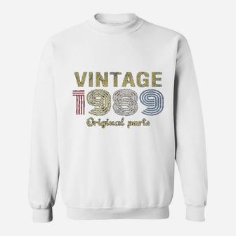 Retro Birthday Vintage 1989 Original Parts Sweat Shirt - Seseable