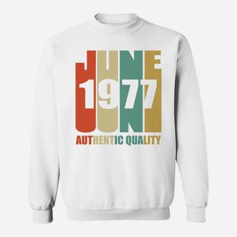 Retro June 1977 Vintage 45th Birthday Gif Sweat Shirt - Seseable
