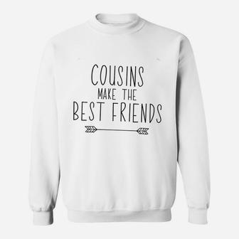 Reveal To Family Cousins Make The Best Friends Sweat Shirt - Seseable