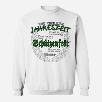 Schützenfest Die Geilste Jahreszeit Sweatshirt - Seseable