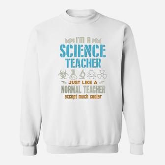 Science Teacher, teacher gift ideas, best teacher gifts, present for teacher Sweat Shirt - Seseable