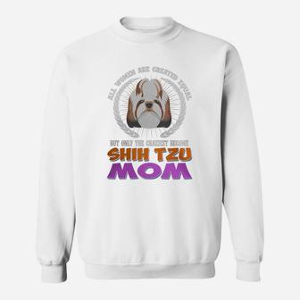 Shih Tzu All Women Are Created Equal Shih Tzu Mom Dog Sweat Shirt - Seseable