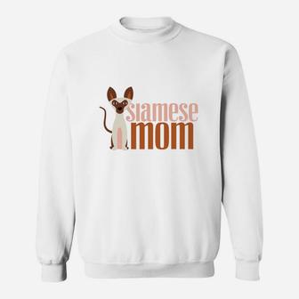 Siamese Cat Mom Siamese Gifts Women Wife Girlfriend Sweat Shirt - Seseable