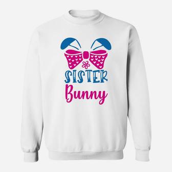 Sister Bunny Funny, sister presents Sweat Shirt - Seseable