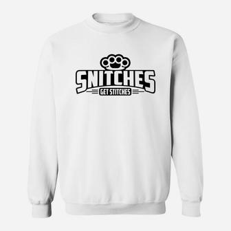 Snitches Get Stitches Funny Fighting Tees For Boxing Lover Stitches Lovers Streetwear Tees Snitches Sweat Shirt - Seseable