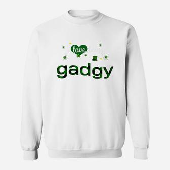 St Patricks Day Cute Shamrock I Love Being Gadgy Heart Family Gifts Sweat Shirt - Seseable