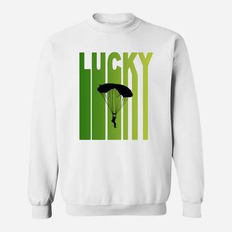 St Patricks Day Lucky Skydiving Funny Sport Lovers Gift Sweat Shirt - Seseable