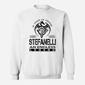 Stefanelli Shirts - Awesome Stefanelli An Endless Legend Name Shirts Sweat Shirt - Seseable