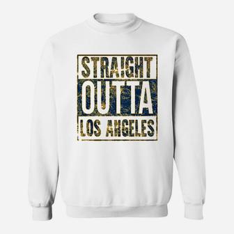 Straight Outta Los Angeles Hometown Pride Sweat Shirt - Seseable