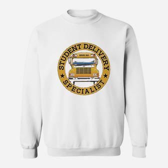 Student Delivery Specialist Funny School Bus Driver Sweatshirt - Seseable