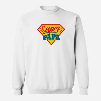 Super Papa Fathers Day Funny Gifts For Dad Premium Sweat Shirt - Seseable