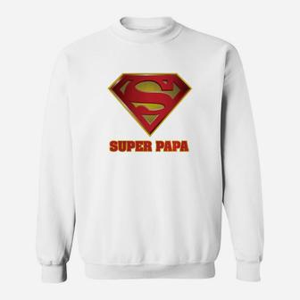 Super Papa, Fathers Day, Papa, best christmas gifts for dad Sweat Shirt - Seseable