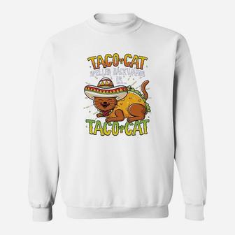 Taco Cat Spelled Sweat Shirt - Seseable