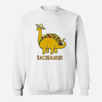 Tacosaurus Cinco De Mayo Funny Taco Dinosaur Gift Sweat Shirt - Seseable