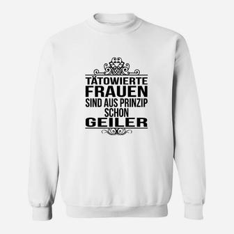 Tattoo Tätowierte Frau Geiler Sweatshirt - Seseable