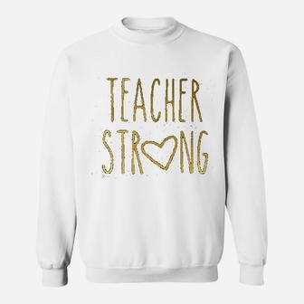Teacher Strong Teacher Funny School Sweat Shirt - Seseable