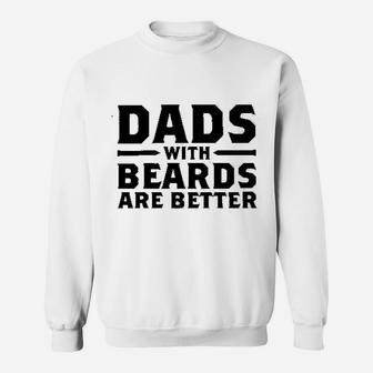 Tforged Apparel Dads With Beards Are Better Sweat Shirt - Seseable