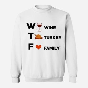 Thanksgiving Party Wine Turkey Family Cool Women Gift Sweat Shirt - Seseable