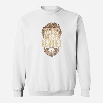 The Best Dads Are Bearded Funny Bearded Hipster Sweat Shirt - Seseable