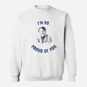The Dr Says Im So Proud Of You Now Diet Life Doctor Sweat Shirt - Seseable