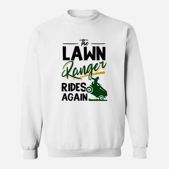 The Lawn Ranger Rides Again Grass Mowing Lawn Mower Gift Sweat Shirt - Seseable