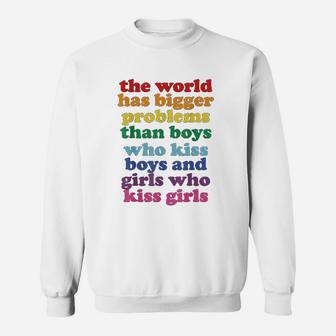 The World Has Bigger Problems Lgbt Community Gay Pride Sweat Shirt - Seseable