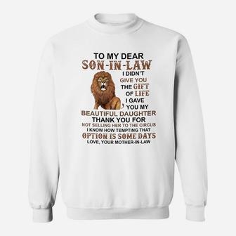 To My Dear Son In Law I Gave You My Beautiful Daughter Sweat Shirt - Seseable