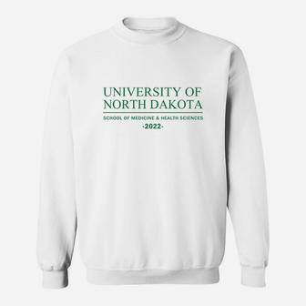 Und School Of Medicine And Health Sciences Class Of 2022 Sweat Shirt - Seseable