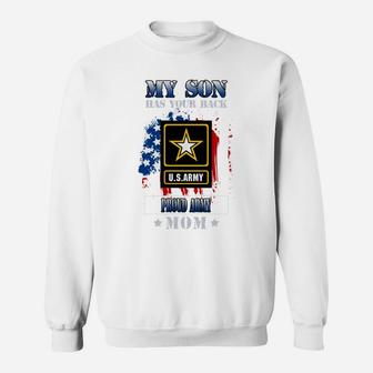 US Army My Son has your back, Army Mom, Proud Army Mom Gift Sweat Shirt - Seseable