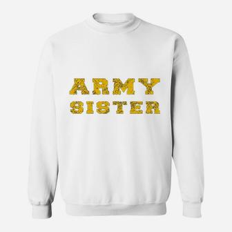 Us Army Proud Army Sister Sweat Shirt - Seseable