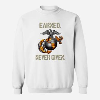 Us Marine Corps Earned Never Given Sweat Shirt - Seseable