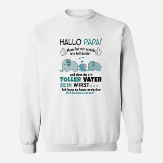 Vatertags Sweatshirt Hallo Papa! Toller Vater in Spe mit Elefantenmotiv - Seseable