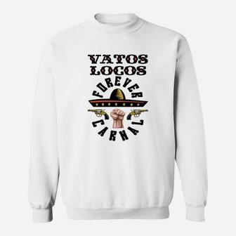 Vatos Locos Forever Carnal Kino Sweatshirt - Seseable