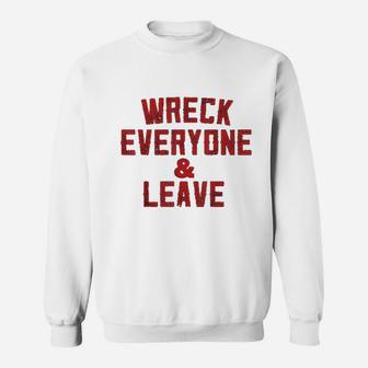Vintage Distressed Wreck Everyone And Leave Wrestling Match Sweat Shirt - Seseable